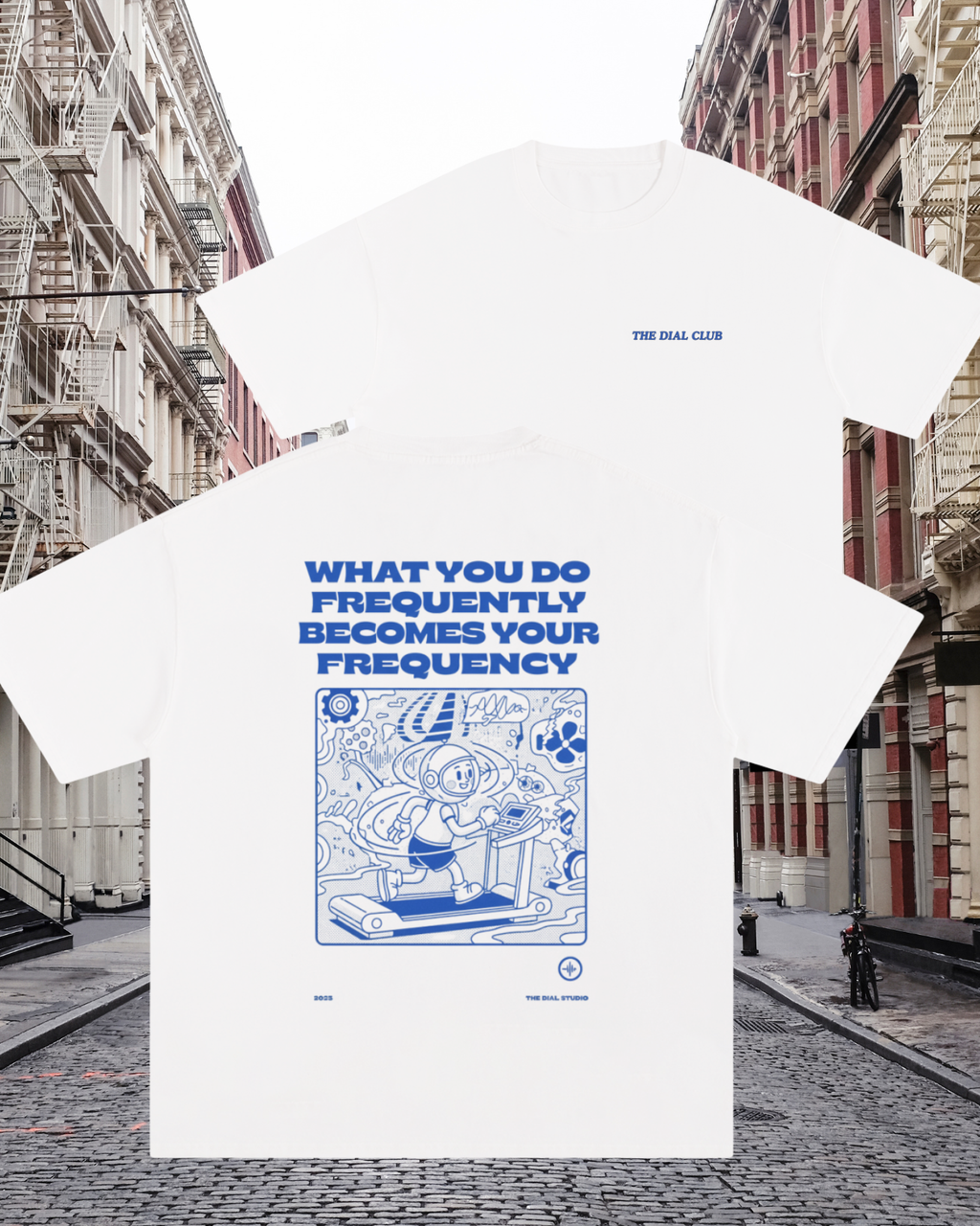 What You Do Frequently Becomes Your Frequency Tshirt